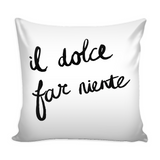 Sweetness of Doing Nothing Decorative Throw Pillow Set (Pillow Cover and Insert)