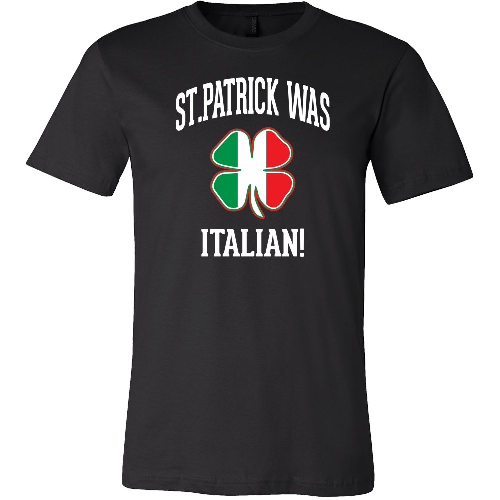 St. Patrick Was Italian Shirt – P.S. I Love Italy
