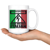 High Voltage Italian Coffee Mug - 11oz & 15oz