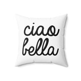 Ciao Bella Pillow Cover with Insert - White