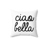 Ciao Bella Pillow Cover with Insert - White