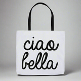 White tote bag with 'ciao bella' text on a white background