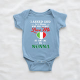 God Sent Me Nonna With Heart Baby Onesie