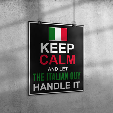 Let The Italian Guy Handle It Poster 16