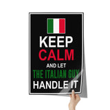 Let The Italian Guy Handle It Poster 20" x 30"