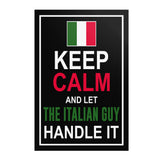 Let The Italian Guy Handle It Poster