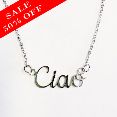 Ciao Italian Necklace - SALE