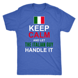 Let The Italian Guy Handle It Shirt