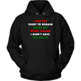 I Had the Right to Remain Silent II Men's Shirt