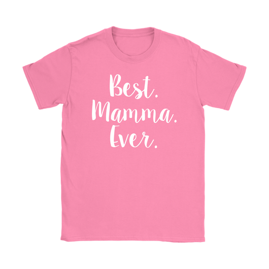 Best Mamma Ever Shirt – P.S. I Love Italy