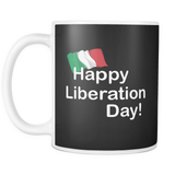Happy Liberation Day 11oz Mug