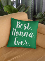 Best Nonna Ever Decorative Throw Pillow Set (Pillow Cover and Insert)