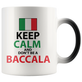 Don't Be A Baccala Color Changing Mug