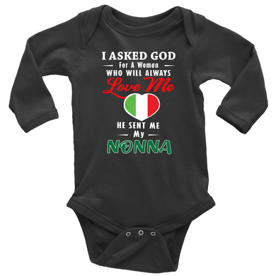 God Sent Me Nonna With Heart Long Sleeve Baby Onesie