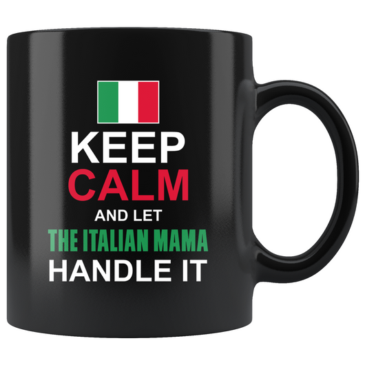 Let The Italian Mamma Handle It Black Mug 11oz