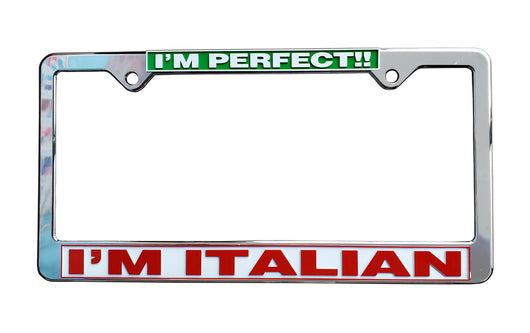 I'm Perfect!! I'm Italian License Plate Silver Frame