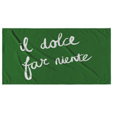 Sweetness of Doing Nothing Beach Towel - Green