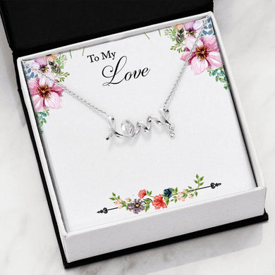 Scripted Love Necklace to Sweetheart
