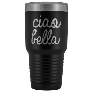Ciao Bella Tumbler - Large 30 oz.