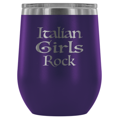 Italian Girls Rock Wine Tumbler