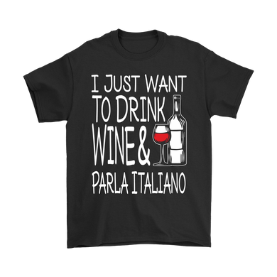 Drink Wine And Parla Italiano Shirt