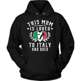 This Mom is Loved to Italy and Back Shirt