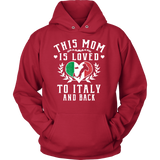 This Mom is Loved to Italy and Back Shirt