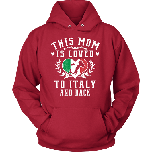 This Mom is Loved to Italy and Back Shirt
