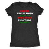 I Had the Right to Remain Silent II Women's Shirt