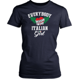 Everybody Loves a Nice Italian Girl Shirt