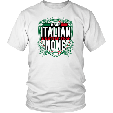 Half Italian II Shirt