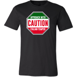 Caution Italian Temper Shirt