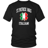 St. Patrick Was Italian Shirt