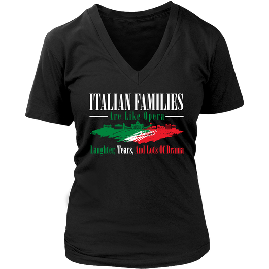 Italian Families are Like Opera Shirt