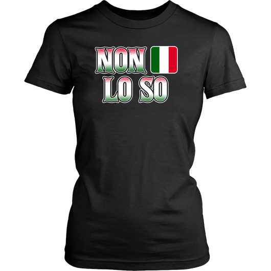 Italian I Don't Know Shirt