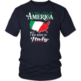 I Was Made In Italy Shirt