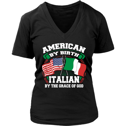 American By Birth Italian By The Grace Of God Shirt – P.S. I Love Italy