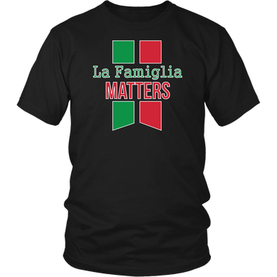 Italian La Famiglia Matters Shirt