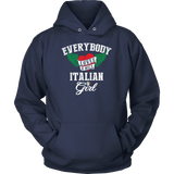 Everybody Loves a Nice Italian Girl Shirt