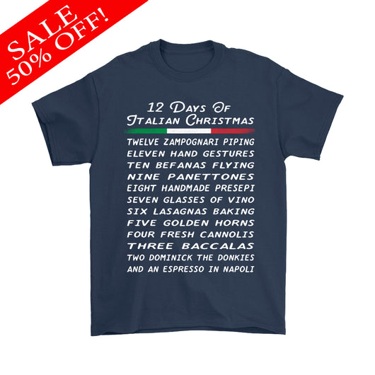 12 Days of Italian Christmas Shirt - Men's Crew Neck Navy Small - Sale
