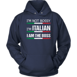 I'm Italian I am the Boss Shirt