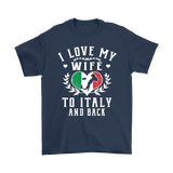 I Love My Wife To Italy and Back