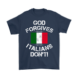 God Forgives Italians Don't Shirt