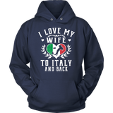 I Love My Wife To Italy and Back